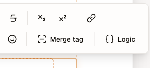 The Logic and Merge tag buttons in the rich-text toolbar