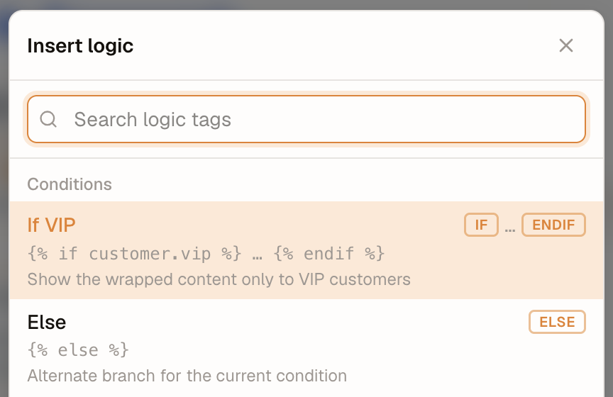 The Insert logic picker — the "Conditions" group lists the "If VIP" pair first, then the "Else" tag, each with keyword badges
